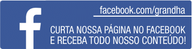 Acompanhe nossas atualizações e novidades no Facebook Grandha.